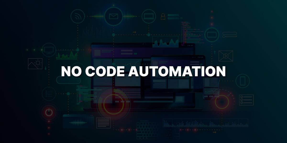 No-Code Automation | Enablers